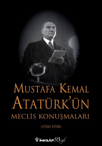 Mustafa Kemal Atatürk'ün Meclis Konuşmaları
